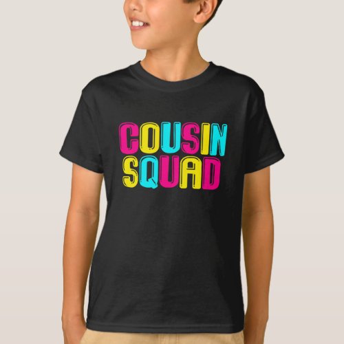 Cousin Squad T_Shirt