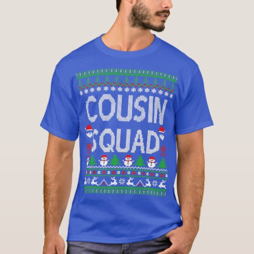 cousin squad ugly christmas cousin squad T_Shirt