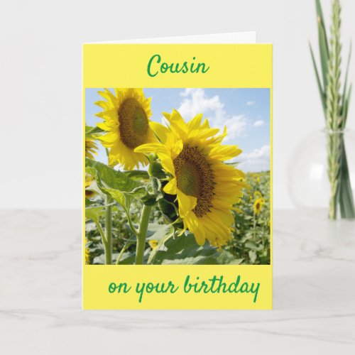 COUSIN SUNFLOWER FOR YOUR BIRTHDAY CARD