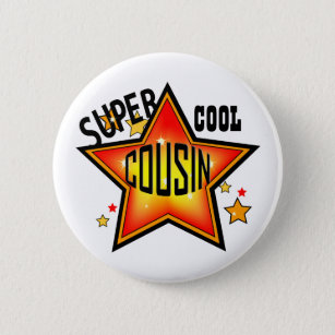 Cousin Super Cool Star Funny Button