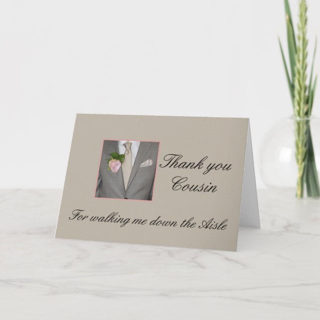 Cousin Thanks for Walking me down Aisle Thank You Card (Front)