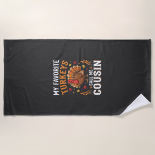 Cousin Thanksgiving Turkey Family Beach Towel