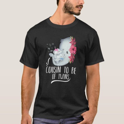 Cousin To Be Of Twins One Boy One Girl Elephant Ba T_Shirt