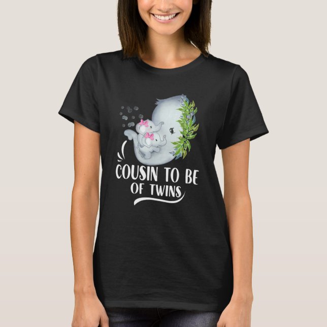 Cousin To Be Of Twins Twin Baby Girls Elephant Bab T-Shirt (Front)