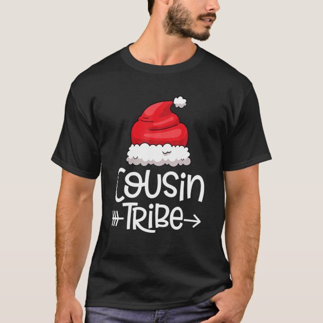 Cousin Tribe Christmas Santa Hat Xmas Matching T-Shirt (Front)