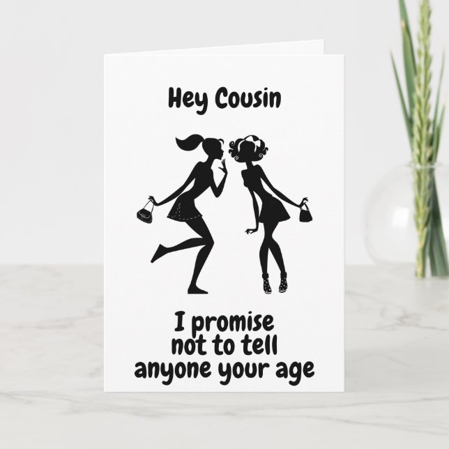 COUSIN'S "50th BIRTHDAY" BUT I WON'T TELL Card (Front)