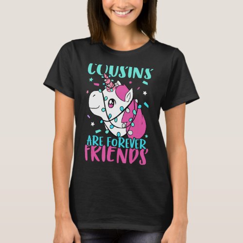 Cousins Are Forever Friends 1 T_Shirt