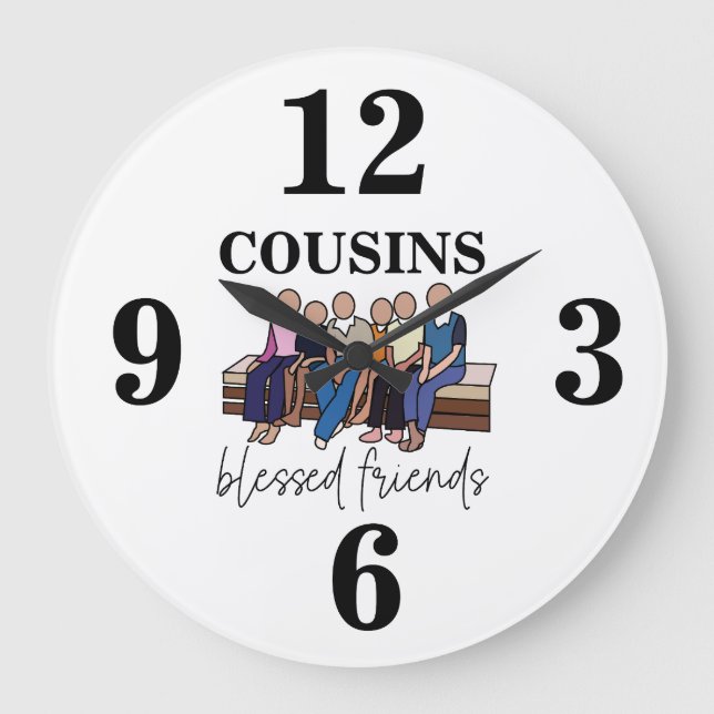 Cousins Blessed Friends Family Reunion Large Clock (Front)