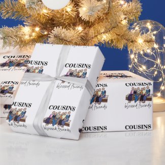 Cousins Blessed Friends Family Reunion Wrapping Paper