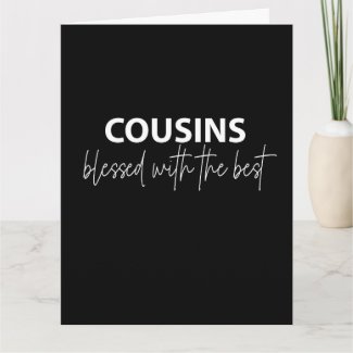Cousins - Blessed With The Best Greeting