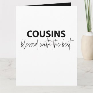 Cousins - Blessed With The Best Greeting