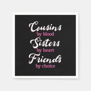 Cousins By Blood Friends Sister Brother Family Gif Napkins