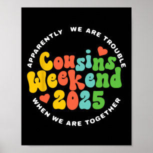 Cousins Crew 2025 Family Vacation Weekend Holiday Poster