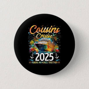 Cousins Cruise 2025 Cruising Summer Vacation Famil Button