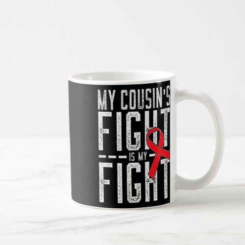 Cousins Fight Is My Fight Chd Heart Disease Aware Coffee Mug