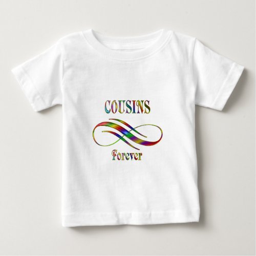 Cousins Forever Baby T_Shirt