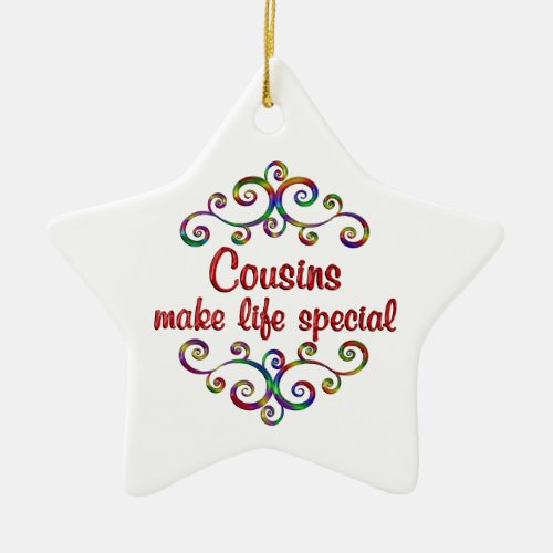 Cousins Make Life Special Ceramic Ornament