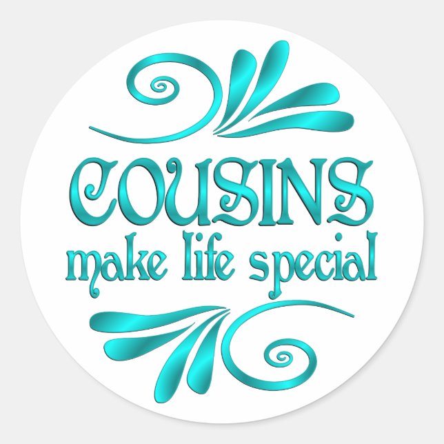 Cousins Make Life Special Classic Round Sticker (Front)