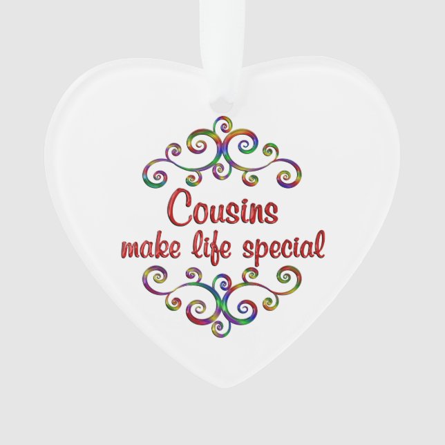 Cousins Make Life Special Ornament (Front)