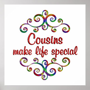 Cousins Make Life Special Poster