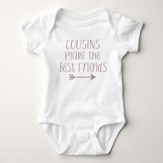 Cousins Make the Best Friends Baby Bodysuit (Front)
