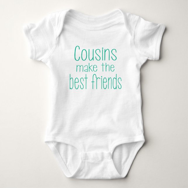 Cousins Make the Best Friends Baby Outfit Baby Bodysuit (Front)
