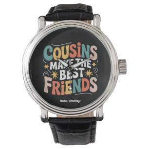 Cousins Make The Best Friends Brothers and Sisters Watch