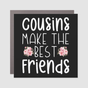 Cousins Make The Best Friends Cute Children Flower Car Magnet