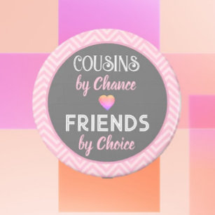 Cousins! Special Friendship gift  Magnet