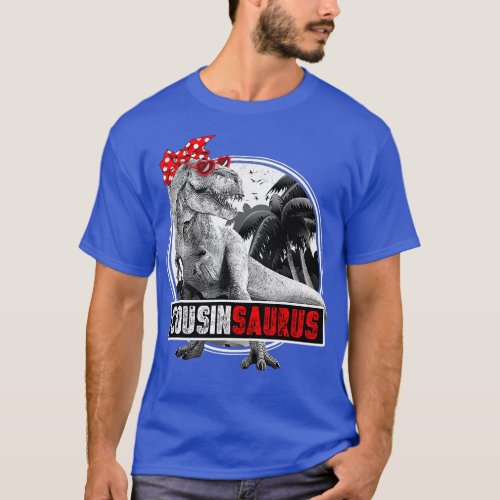 Cousinsaurus  Rex Dinosaur Cousin Saurus Family Ma T_Shirt