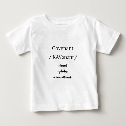 Covenant A Bond  A Pledge A Commitment Minimalist Baby T_Shirt
