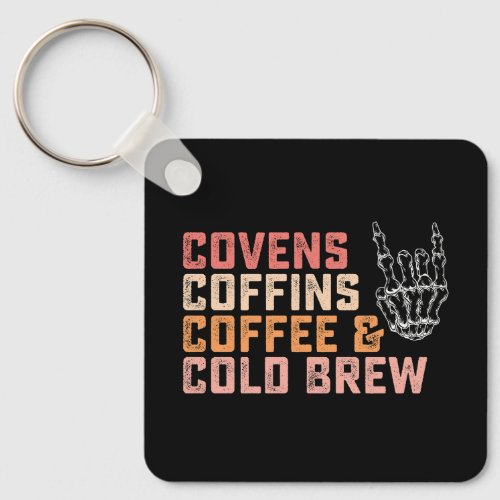 Covens Coffins Coffee Cold Brew Halloween Keychain