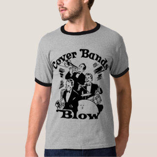 Cover Bands Blow T-Shirt