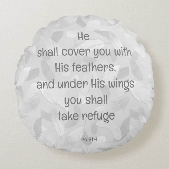 Cover You With His Feathers Bible Quote Ps 91:4 Round Pillow (Front)