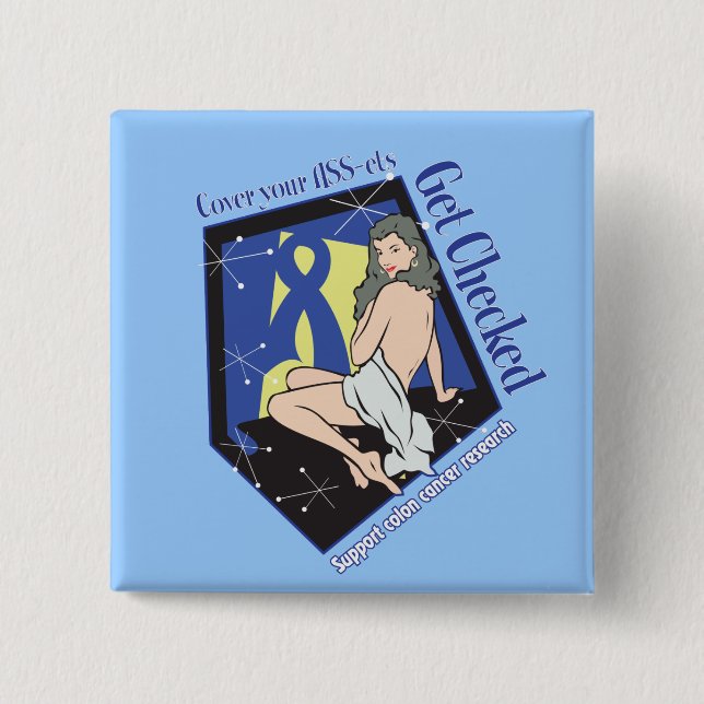 Cover Your Assets GET Checked - Colon Cancer Pinback Button (Front)