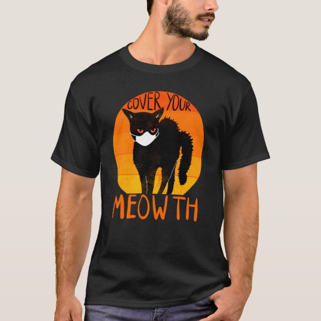 Cover Your Mouth Meowth Funny Halloween Black Cat  T-Shirt (Front)