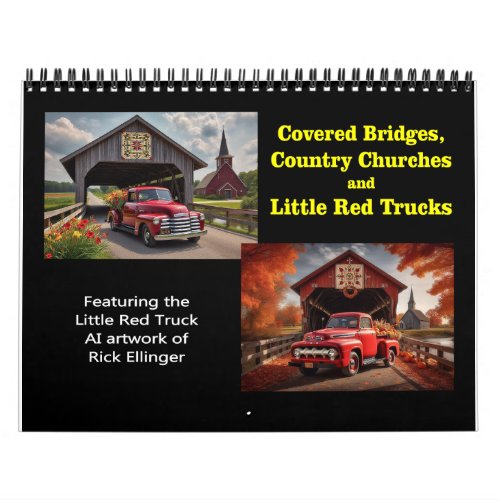 Covered Bridges Churches and Little Red Trucks Calendar