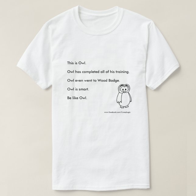 Covey Logic "Be Like Owl" Shirt (Design Front)