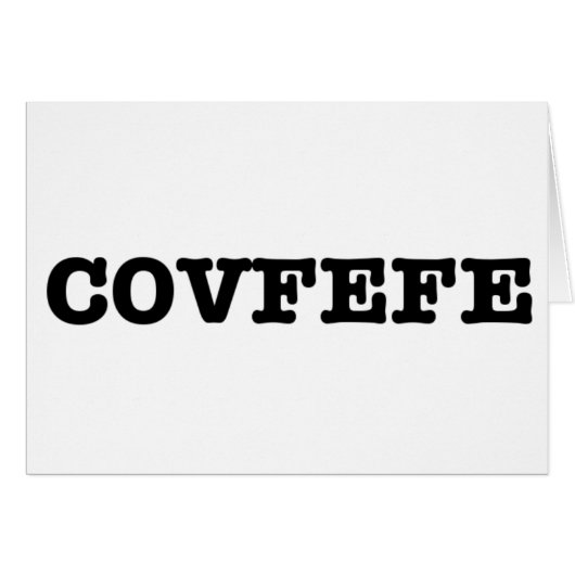 covfefe cards (Front Horizontal)