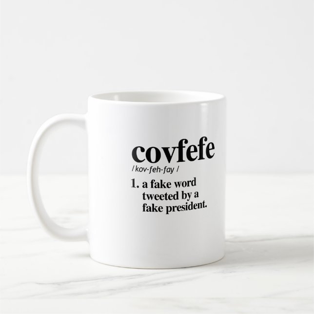 Covfefe Definition - A fake word Coffee Mug (Left)