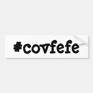 #covfefe Donald Trumps Twitter Text Bumper Sticker