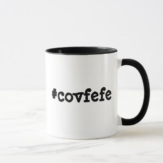#covfefe Donald Trumps Twitter Text Coffee Mug