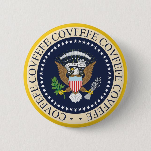 COVFEFE PRESIDENTIAL SEAL BUTTON (Front)
