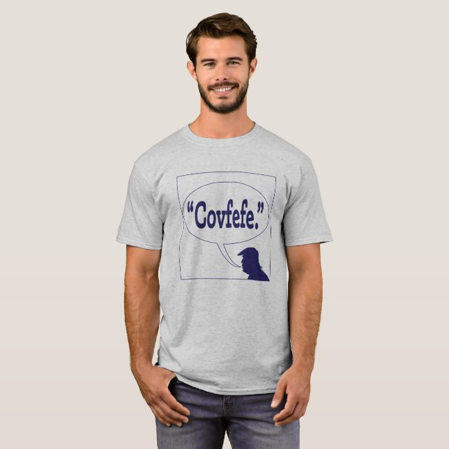 Covfefe T-Shirt (Front Full)
