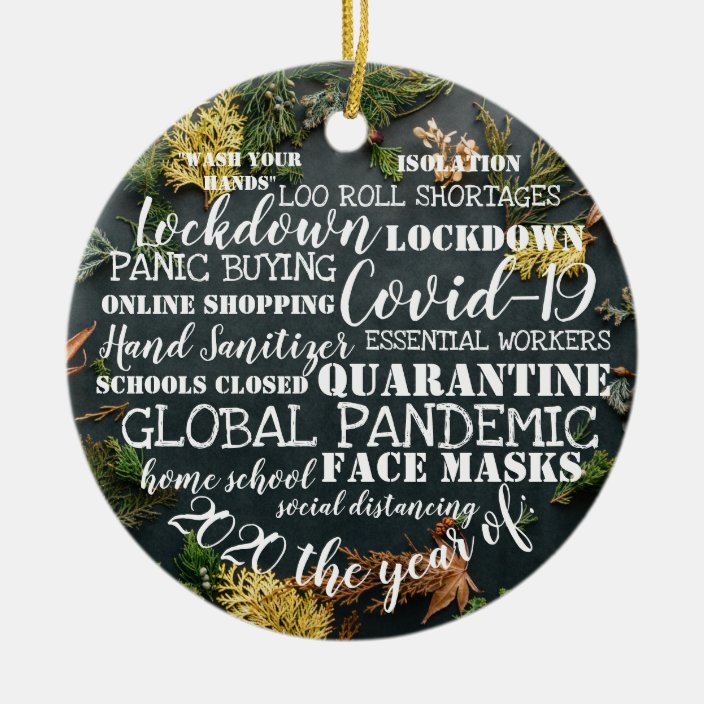 Covid19 2020 The Year Of Face Masks Isolation Chri Ceramic Ornament Zazzle Com