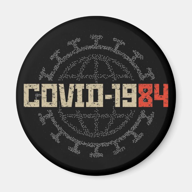 COVID-1984 MAGNET (Front)