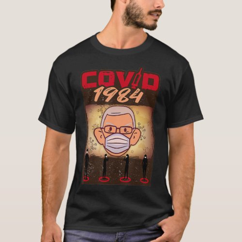 Covid 1984  Sarcastic  Satire  Funny  Anti Mask   T_Shirt