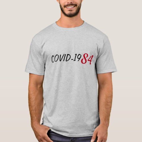 COVID 1984 T_Shirt