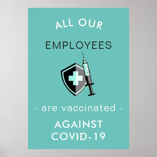 Covid_19 All Employees Vaccinated Safety Custom  Poster