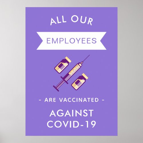 Covid_19 All Our Employees Are Vaccinated Health Poster